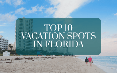 Best Vacation Spots in Florida: Top 10 Destinations